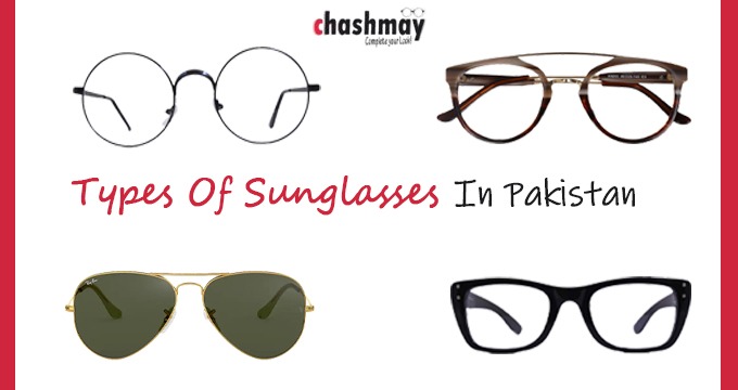 Types of sunglasses in Pakistan