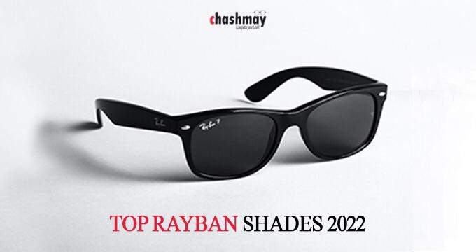 Top Rayban Shades 2022