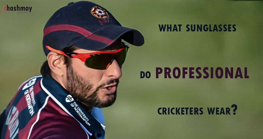 What sunglasses do professional cricketers wear?