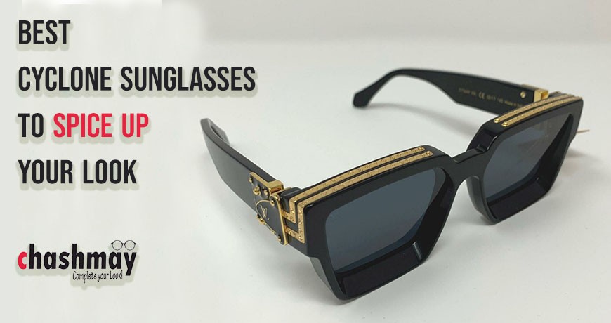 Best Cyclone sunglasses to spice up your look