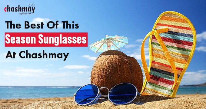 The best of this season Sunglasses at Chashmay