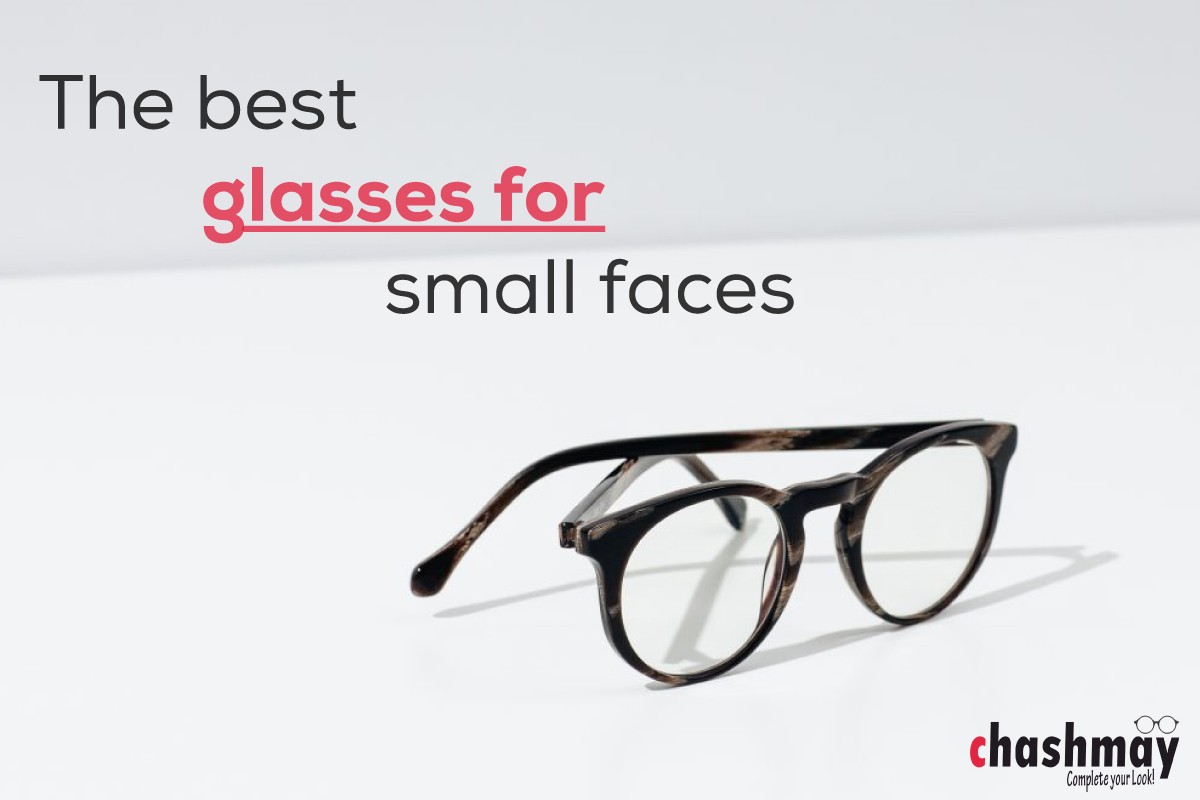 THE BEST GLASSES FOR SMALL FACE â€“ Petite Frames