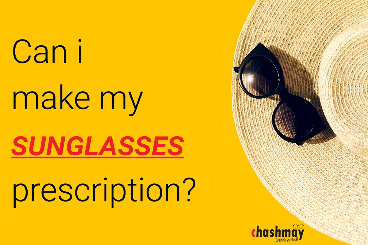 CAN I MAKE MY SUNGLASSES PRESCRIPTION?
